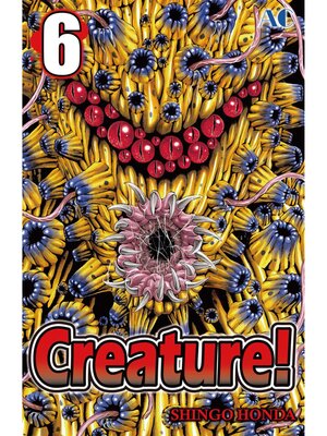 cover image of Creature！, Volume 6